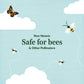 Illustration of bees and a butterfly with text 'Non-Neonic Safe for bees & Other Pollinators' on a light blue background.