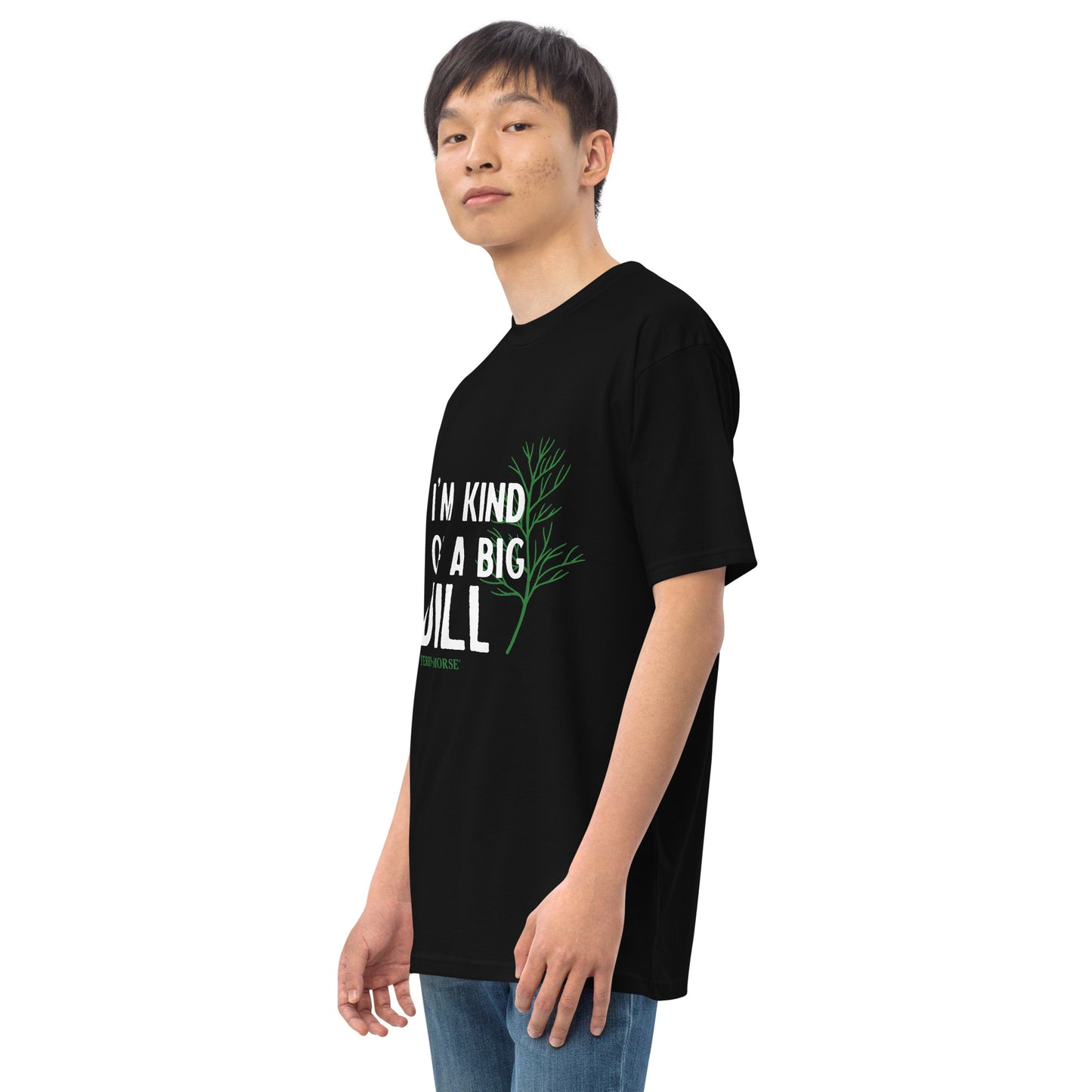 "I'm Kind Of A Big Dill" Unisex T-Shirt