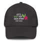 "Let's Root For Each Other" Dad Hat